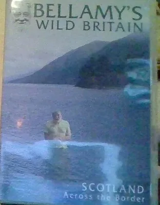 Bellamy's Wild Britain - The Borders (DVD 2004) • £3.50