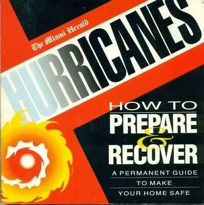 Hurricanes: How To Prepare And Recover - Paperback - GOOD • $5.47