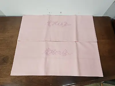 Vintage Hand Embroidered Hers & His Pink Pillowcase Set - Linen • $20