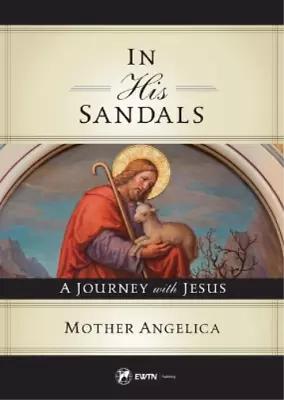 Mother Angelica In His Sandals (Paperback) • $13.36