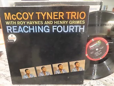 Mccoy Tyner Trio Roy Haynes - Reaching Fourth Impulse Jazz Stereo 1967  Lp Rvg • $49.95