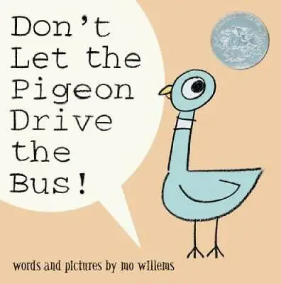 Don't Let The Pigeon Drive The Bus! - Hardcover By Mo Willems - GOOD • $5.04