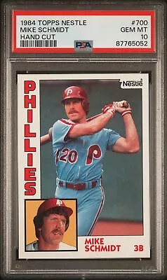 1984 Topps Nestle Hand Cut #700 Mike Schmidt Hof Psa 10 B3892885-052 • $45.99