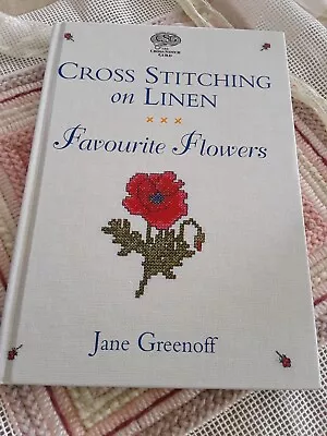 Cross Stitching On Linen Favourite Flowers Jane Greenoff 095390850x • £6