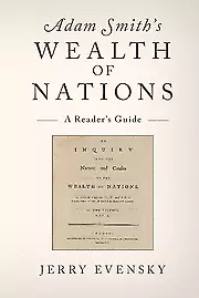 NEW BOOK Adam Smith's Wealth Of Nations - A Reader's Guide By Jerry Evensky (201 • $54.66