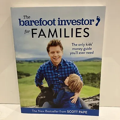 The Barefoot Investor For Families By Scott Pape Paperback Book Money Finance • $12.50