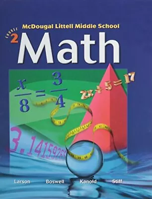 McDougal Littell Middle School Math Course 2: Student Edition (C) 2005 2005 • $7.25