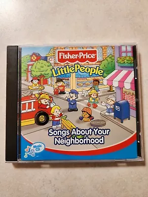 Songs About Your Neighborhood Cd Little People Fisher Price 2002 Children's  • $9.99