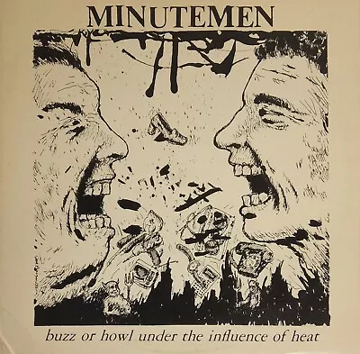 The Minutemen  Buzz Or Howl Under The Influence Of Heat  Vinyl First Press!!! • $65.95