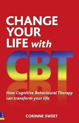 £3.56 • Buy Change Your Life With CBT: How Cognitive Behavioural Therapy Can Transform Your