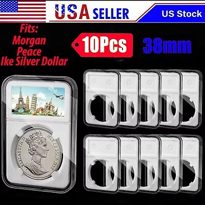 10 PCS Coin Slab Display Holder Storage 38mm For Morgan/Peace/Ike Silver Dollar • $9.29