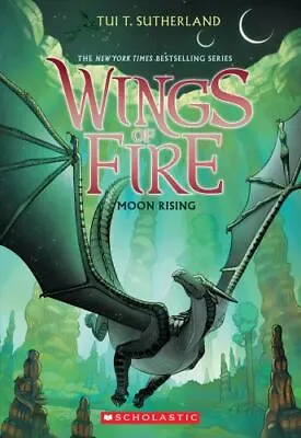 Wings Of Fire Ser.: Moon Rising (Wings Of Fire #6) By Tui T. Sutherland... • $3.94