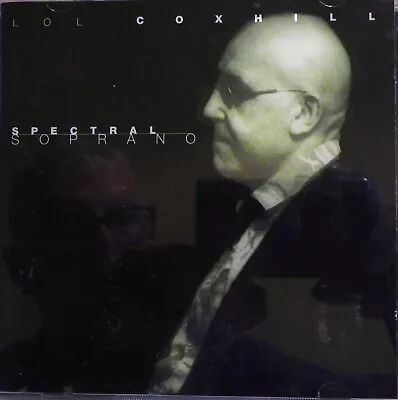 LOL COXHILL  Spectral Soprano  - A RARE CD - SUPERB! • £13.95