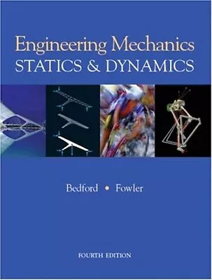 £20.22 • Buy Engineering Mechanics Statics And Dynamics By Anthony M. Bedford, Wallace Fowle