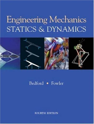 £20.22 • Buy Engineering Mechanics Statics And Dynamics By Anthony M. Bedford, Wallace Fowle