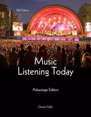 Music Listening Today Cengage Advantage Edition (with Digital Music Down - GOOD • $4.49