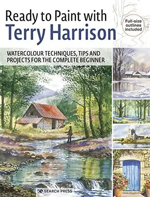 £12.07 • Buy Ready To Paint With Terry Harrison: Watercolour Techniques, Tips And Projects Fo