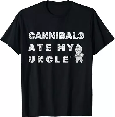 Cannibals Ate My Uncle Biden Trump Saying Funny T-Shirt • $7.30