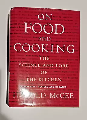 On Food And Cooking: The Science And Lore Of The Kitchen McGee Harold Awsome! • $25.99