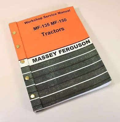 Massey Ferguson Mf 135 150 Tractor Service Repair Shop Manual Technical Workshop • $53.97