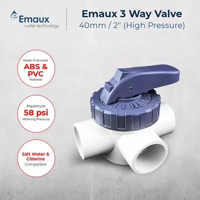 $39.95 • Buy Emaux 3-Way Valve High Pressure 40mm / 50mm