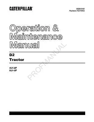 Caterpillar D2 Tractor Operators Maintenance Manual SEBU6490 • $69