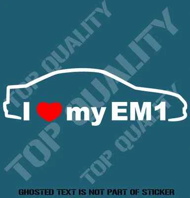 $5.50 • Buy I Love My Em1 Decal Sticker To Suit Honda Jdm Rally Drift Decals Stickers