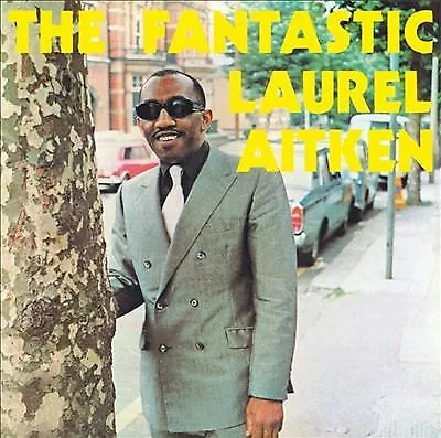 Fantastic Laurel Aitken By Laurel Aitken (Record 2021) • £16.19