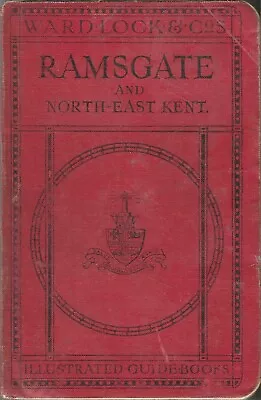 WARD LOCK RED GUIDE - RAMSGATE & NORTH-EAST KENT - 1928/29 - 8th Edition Revised • £15.50