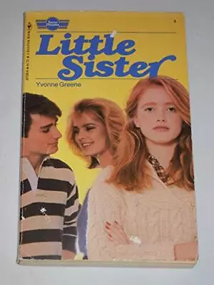 Sweet Dreams #5: LITTLE SISTER By Yvonne Greene • $5.49