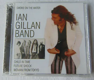 Ian Gillan Band  Smoke On The Water CD (2007) New Sealed Cd  • £6.99