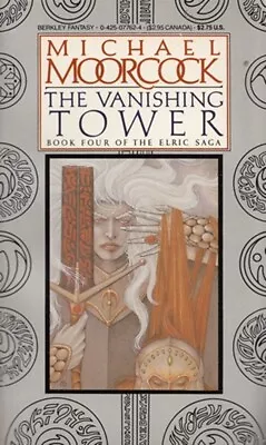 Elric #4: The Vanishing Tower By Michael Moorcock - Berkley PBK 1986 • $9.95