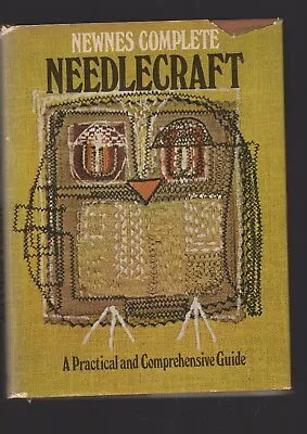 Newness Complete Needlecraft Hardback Book -  A Practical & Comprehensive Guide  • £10