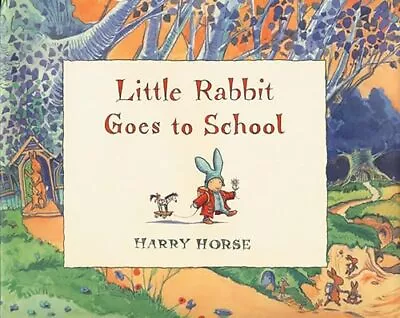 Little Rabbit Goes To School Horse Harry • £7.49