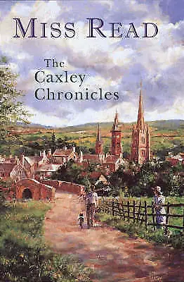 The Caxley Chronicles: The Market Square & The Howards... By Miss Read Hardback • £9.78