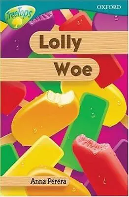 Oxford Reading Tree: Stage 16: TreeTops: Lolly Woe • £3