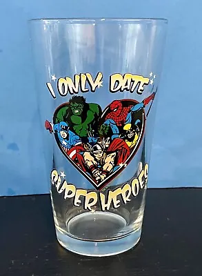 $9.99 • Buy Marvel I ONLY DATE SUPERHEROES Drinking Glass 16oz Wolverine Thor Hulk Spidey