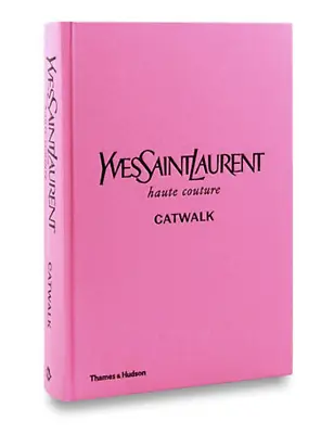 $74.99 • Buy Yves Saint Laurent Catwalk: The Complete Haute Couture Collections 1962-2002 By 