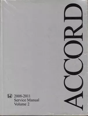 2008 2009 2010 2011 Honda Accord Service Shop Repair Manual - Volume 2 Only • $49.28