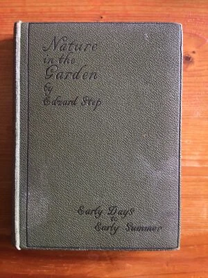 £3 • Buy Nature In The Garden: Early Days To Early Summer By Edward Step