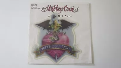 Motley Crue   Without You  Picture Disc ERK109P • $50.52