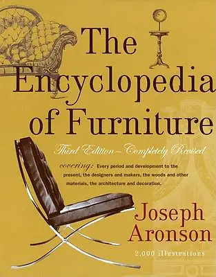 The Encyclopedia Of Furniture: Third Edition - 9780517037355 Aronson Hardcover • £13