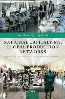 $127 • Buy National Capitalisms, Global Production Networks: Fashioning The Value Chain