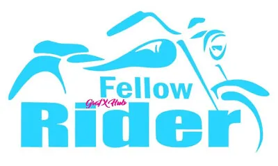 FELLOW RIDER Cut Vinyl Decal Sticker For Motorbike Motorcycle HARLEY CRUISER • $7.12