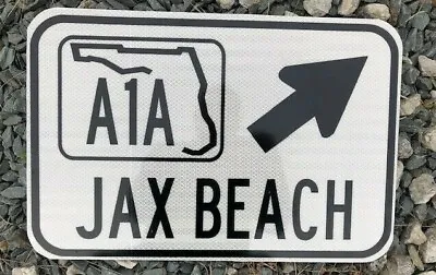 JAX (Jacksonville) BEACH Florida A1A Highway Road Sign 12 X18  DOT Style Surf  • $78