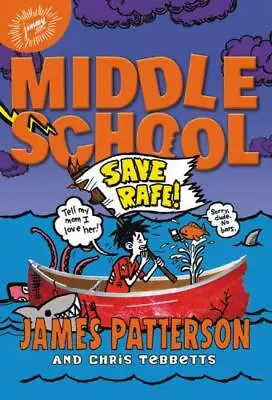 Middle School: Save Rafe!; Middle School- James Patterson 0316322121 Hardcover • $3.98