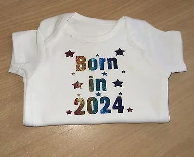 Born In 2024 Baby Vest 2024 Baby Grow • £6