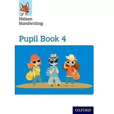 Nelson Handwriting: Year 4/Primary 5: Pupi By Anita Warwick Nicola York New Book • £11.50