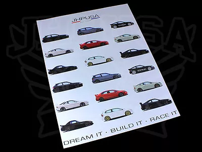 JHPUSA DREAM IT BUILD IT RACE IT POSTER CIVIC CRX S2000 INTEGRA RSX JDM 21 X28  • $22.99