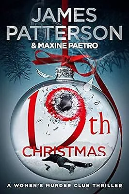 19th Christmas: (Women�s Murder Club 19) Patterson James Used; Very Good Book • £2.98